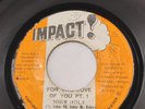 45 JOHN HOLT  FOR THE LOVE OF YOU REGGAE 1975 PRESS Impact LBL EX KILLER
