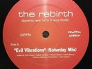 Rebirth (Dance)/Evil Vibrations(Saturday Mix OSSD003 Used 12"