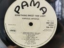 VARIOUS - SOMETHING SWEET THE LADY - ORG UK PAMA MONO LP - PMP 2003 - RARE