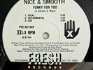 1990 - NICE & SMOOTH - FUNKY FOR YOU / NO BONES IN ICE CREAM - PROMO REPRESS