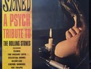 Stoned A Psych Tribute To The Rolling Stones Compilation Lp 2015 Europe...