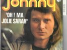 JOHNNY HALLYDAY Oh  Ma Jolie Sarah 1971 No Printer Tongue SP 45T