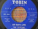 THE SPOILERS -  Sad Man's Land / RARE SWEET SOUL 45 Tobin Records