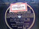 78 rpm EDITH PIAF - La vie en rose/Un refrain courait... French Columbia DF 3152