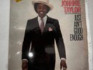 Johnnie Taylor - Just Ain't Good Enough  LP VG+ Bundle (see Details)