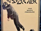 The Selector Too Much Pressure CHR 1274 Chrysalis 1980 1st Pressing EX