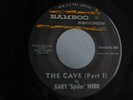 BAMBOO 505 GARAGE ROCK GARY SPIDER WEBB THE CAVE Part 1 & 11