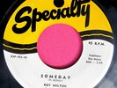 ROY MILTON - Someday / Don't You Remember Baby -super clean 45 rpm Specialty 455