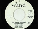 Northern Soul 45 - Chuck Jackson - Tell Him I'm Not Home - Wand - promo