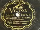 HOT DANCE: COON-SANDERS’ ORCHESTRA - ‘KANSAS CITY KITTY’ 1929 VICTOR 78
