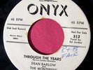 DEAN BARLOW & THE MONTEREYS - Through the Years - NM- Promo 45 rpm - Onyx 513