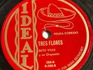 Beto Villa - Tres Flores/Trenecito - IDEAL Latin - 78RPM - Polka Tex-Mex