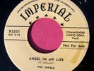 THE JEWELS - Angel in My Life  / Hearts Broken -clean Promo 45 rpm Imperial 5351