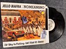 JELLO BIAFRA with NOMEANSNO The Sky is Falling and I Want My Mommy 1991 Vinyl LP