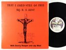 R.A. West - That I Could Still Go Free LP - Jay Boy - Private C&W Gospel VG++
