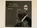 33T DISC - LP CLIFFORD JORDAN AND THE MAGIC TRIANGLE FIRM ROOTS