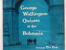 GEORGE WALLINGTON AT THE BOHEMIA PROGRESSIVE PLP1001 US LP