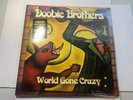 Doobie Brothers - World Gone Crazy 2 LP Vinyl Records FACTORY SEALED W/ HYPE