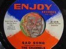 HEAR Channels 45 Sad Song / My Love ENJOY deep sweet soul R&B EX