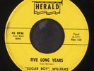 SUGAR BOY WILLIAMS: five long years / little girl HERALD 7