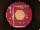 Little Miss Jessie My Baby Has Gone/St. Louis Sunset Twist RARE  R&B 1962 Mel-O