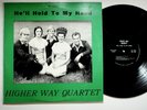Higher Way Quartet He'll Hold To My Hand Gospel LP Kingsport Tennessee
