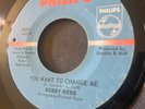 Bobby Hebb – You Want To Change Me - Original Phili￼ps Records Northern Soul 45