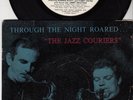 THE JAZZ COURIERS *THROUGH THE NIGHT ROARED..* RONNIE SCOTT TUBBY HAYES JAZZ BOP