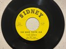 Penny Goodwin - Too Soon You're Old 45 RPM - Sidney [3915] ORIG (EX+)