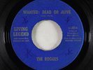 Garage Psych 45 - Rogues - Wanted: Dead or Alive - Living Legend - rare