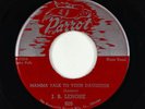 Blues R&B 45 - J.B. Lenore - Mamma Talk To Your Daughter - Parrot 2nd press VG++