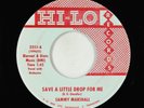 Rock & Roll Song Poem 45 - Sammy Marshall - Save A Little Drop For Me - Hi-Lo