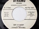 Stanley Mitchell Soul 45 Get It Baby  BW Quit Twistin' My Arm  Promo on Dynamo