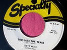 LLOYD PRICE - Too Late for Tears / Let Me Come Home Baby - 45 rpm Specialty 483