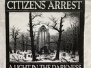 CITIZENS ARREST Light In The Darkness 7