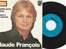 RARE SP CLAUDE FRANCOIS-UNE PETITE TEAR-PHILIPS-SOUVENIR EDITION-BELGIUM