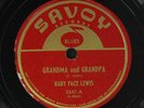 BABY FACE LEWIS: grandma and grandpa / dusty road SAVOY Single 78 RPM