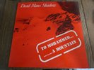 DEAD MANS SHADOW - TO MOHAMMED... A MOUNTAIN - 1984 UK ISSUE - VG++