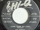 The Ferros: Come Home My Love/Tough Cat Hi-Q 1958 Rare Doo Wop Original VG++