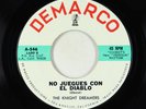 Latin Soul Garage 45 - Knight Dreamers - No Juegues Con El Diablo - Demarco VG+