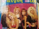 PHANTOM BLUE - PHANTOM BLUE 1989 VINYL ROADRUNNER - RR 9469-1 VG/VG+/VG+