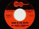 Northern Soul R&B 45 - Big Mama Thornton - Wade In The Water - Arhoolie VG++