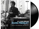 If I Can Dream: Elvis Presley with the Royal Philharmonic Orchestra [VINYL]