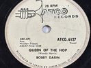 Queen of the Hop / Lost Love Bobby Darin Atco 6127 White Label London Records