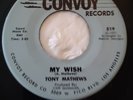 Tony Mathews 45RPM My Wish on Convoy 519 Rare Northern Soul  NEAR MINT