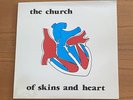 THE CHURCH: OF SKINS AND HEART NM Vinyl; EMI New Zealand (EMC 251) Free Ship