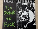 DEAD KENNEDYS Too Drunk To Fuck 7” (1981) Cherry Red UK Cyan Label PUNK Rare