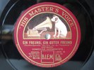 78rpm COMEDIAN HARMONISTS - EIN FREUND EIN GUTER FREUND   Schellackplatte TOP