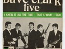 The DAVE CLARK FIVE : I Knew It All The Time / That's What I Said -7
