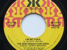 THE NEW GENERATION ORCHESTRA I'm No Fool RICO SALSA SWEET SOUL R&B 45
